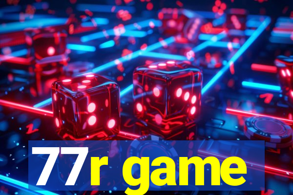 77r game